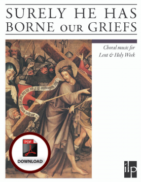 Surely He Has Borne Our Griefs - Choral Collection - DOWNLOAD